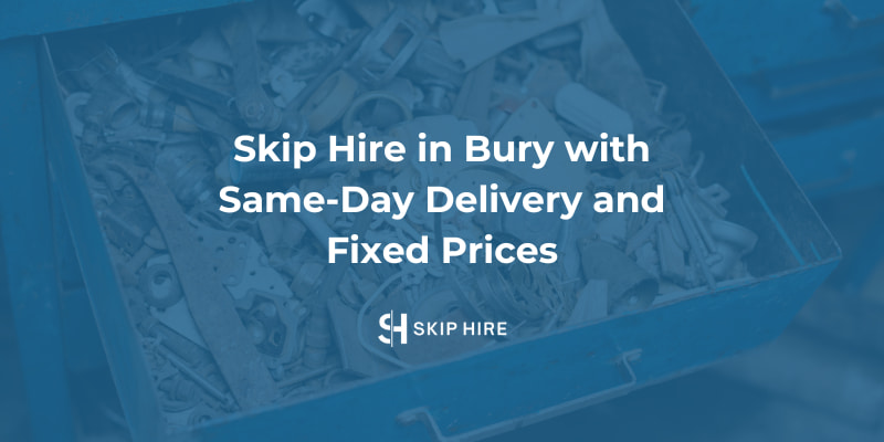 Skip hire Bury